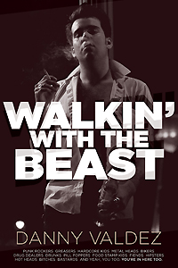 Walkin' with the Beast - Danny Valdez
